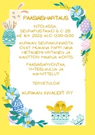 Kurikan Invalidien ja Kurikan seurakunnan yhteinen pääsiäishartaus Intolassa 16.4.2025 klo 13.00-15.00.